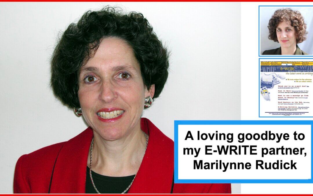 A loving goodbye to my E-WRITE partner, Marilynne Rudick